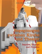 Julia Helmke, Klaus Hoffmann - Begegnungen zwischen Kirche und Theater