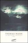 Thomas Mann, E. Pocar - La montagna incantata