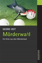 Georg Veit - Mörderwahl