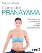 Nirodh Fortini, Ushma Hinnawi, Maurizio Morelli - Respirazione yoga. La tecnica del Pranayama per espandere la mente e caricarsi di energia. CD Audio