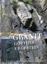 Horst Feiler, Jochen Klauß, Gerd-Rainer Riedel - Granit � Goethes Urgestein