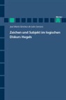 José Maria Sánchez de Léon Serrano - Zeichen und Subjekt im logischen Diskurs Hegels