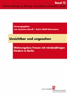 Susanne Gerull, Karin Wolf-Ostermann - Unsichtbar und ungesehen