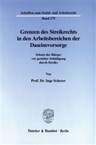 Inge Scherer - Grenzen des Streikrechts in den Arbeitsbereichen der Daseinsvorsorge.