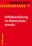 Lars Lorenzen - Die Roten Hefte - 95: Unfallverhütung im Atemschutzeinsatz