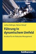 Lothar Aldinger, Rainer Kämpf - Führung in dynamischem Umfeld
