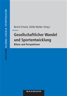 Ulrike Marker, Bernd Schulze - Gesellschaftlicher Wandel und Sportentwicklung