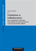 Daniel Schönert - Präsidenten in Fußballvereinen