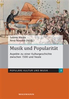 Sabine Meine, Nina Noeske - Musik und Popularität