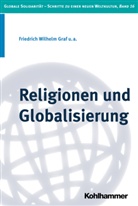 Friedrich Wilhelm Graf, Tobias Karcher, Johannes Müller, Michael Reder - Religionen und Globalisierung