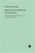 Michael Gerken, Michael Gerten - Wahrheit und Methode bei Descartes
