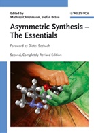 Stefan Bräse, Mathias Christmann, Bräse, Bräse, Stefan Bräse, Mathia Christmann... - Asymmetric Synthesis - The Essentials