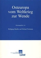 Wolfgang Mueller, Wolfgang Müller, Michael Portmann - Osteuropa vom Weltkrieg zur Wende
