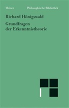 Richard Hönigswald, Wolfdietrich Schmied-Kowarzik - Grundfragen der Erkenntnistheorie