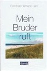 Dorothee Hermann-Lenz - Mein Bruder ruft