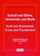 Dietrich von Engelhardt, Manfred Oehmichen - Schuld und Sühne. Verbrechen und Strafe /Guilt and Atonement, Crime and Punishment