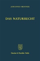 Johannes Messner - Das Naturrecht