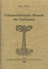 Max Höfler - Volksmedizinische Botanik der Germanen