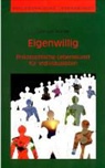Lutz von Werder - Eigenwillig  - Philosophische Lebenskunst für Individualisten