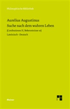 Aurelius Augustinus, Norber Fischer, Norbert Fischer - Suche nach dem wahren Leben. Bd.10