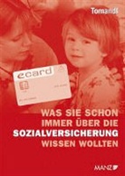 Theodor Tomandl - Was Sie schon immer über die Sozialversicherung wissen wollten (f. Österreich)