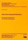 Walter Andritzky - Alternative Gesundheitskultur