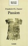 Friedrich Ch. Zauner - Passion