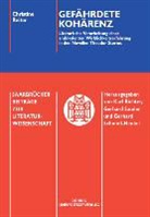 Christine Reiter - Gefährdete Kohärenz. Literarische Verarbeitung einer ambivalenten Wirklichkeitserfahrung in den Novellen Theodor Storms