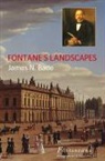 James N. Bade - Fontane's Landscapes
