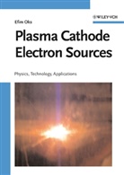 E. Oks, Efim Oks - Plasma Cathode Electron Sources
