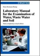 Hans H. Rump, Hans Hermann Rump - Laboratory Manual for the Examination of Water, Waste Water and Soil