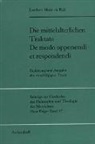 L. M. de Rijk - Die mittelalterlichen Traktate De modo opponendi et respondendi