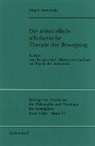 Jürgen Sarnowsky - Die aristotelisch-scholastische Theorie der Bewegung