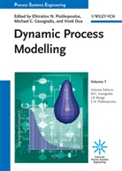 Julio R. Banga, Vivek Dua, Michael Georgiadis, Efstratios N. Pistikopoulos, Julio R. Banga, Vivek Dua... - Process Systems Engineering - 7: Dynamic Process Modelling. Vol.7