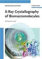 Albrecht Messerschmidt - X-Ray Crystallography of Biomacromolecules
