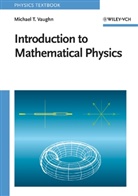 Michael T Vaughn, Michael T. Vaughn - Introduction to Mathematical Physics