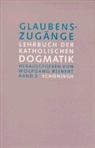 Wolfgang Beinert - Glaubenszugänge, 3 Bde. - 3: Pneumatologie, Die Lehre von Heiligen Geist. Gnadenlehre, Das Heil als Gnade. Sakramentenlehre, Das Heil aus den Sakramenten