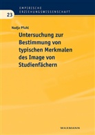 Nadja Pfuhl - Untersuchung zur Bestimmung von typischen Merkmalen des Image von Studienfächern
