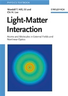 Wendell Hill, Wendell T Hill, Wendell T. Hill, Chi Lee, Chi H Lee, Chi H. Lee - Light-Matter Interaction