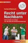 Wolfgang Dornhackel, Silvia Dornhackl, Wolfgang Dornhackl - Recht unter Nachbarn (f. Österreich)