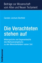 Carsten Jochum-Bortfeld - Die Verachteten stehen auf