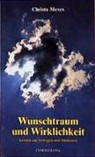 Christa Meves - Wunschtraum und Wirklichkeit