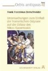 Frank F Bretschneider - Untersuchungen zum Einfluss der homerischen Odyssee auf die Odissa des Nikos Kazantzakis