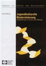 Benno Hafeneger - Jugendkulturelle Modernisierung