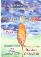 Necati Demir, Heike Laufenburg - Die Entstehung des Maises. Misirin ortaya cikisi
