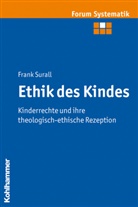 Frank Surall, Johanne Brosseder, Johannes Brosseder, Johannes Fischer, Joachim Track - Ethik des Kindes