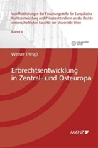 Rudolf Welser - Erbrechtsentwicklung in Zentral- und Osteuropa