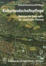 Dietrich Denecke, Klaus Fehn, Winfried Schenk - Kulturlandschaftspflege