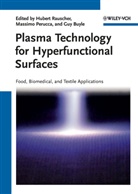 Guy Buyle, Massimo Perucca, Hubert Rauscher, Hubert Perucca Rauscher, Guy Buyle, Massim Perucca... - Plasma Technology for Hyperfunctional Surfaces