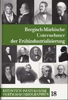 Ralf Stremmel, Jürgen Weise - Bergisch-Märkische Unternehmer der Frühindustrialisierung